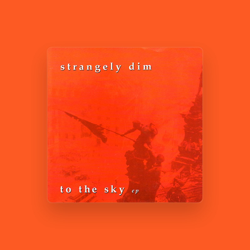 Strangely Dim