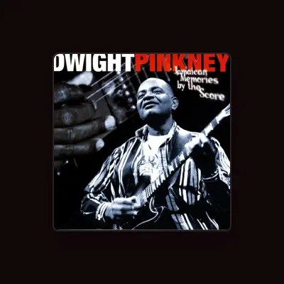 Listen to Dwight Pinkney, watch music videos, read bio, see tour dates & more!