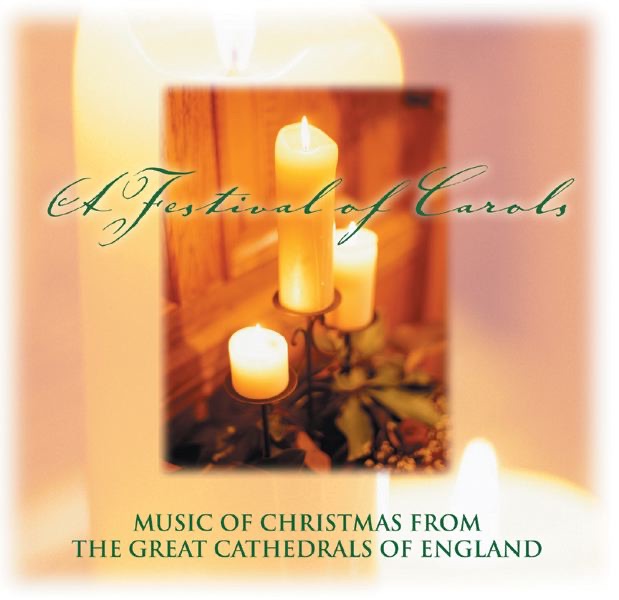 Обложка альбома «A Festival of Carols (Music of Christmas from the Cathedrals of England)» — Chichester Cathedral Choir