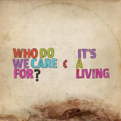 Who Do We Care For? - Single - Sebastien Grainger