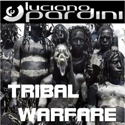 Ascolta 'Tribal Warfare' di Luciano Pardini