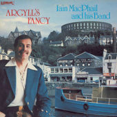 Argyll's Fancy - Iain MacPhail and his Scottish Dance Band