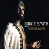 Lonnie Smith, Jimmy Maelen, Eddie Daniels, Lew DelGatto, Randy Brecker & Marv - Keep On Lovin'