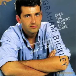 Does the Moment Ever Come? - Graham Bickley