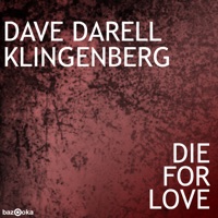 Die For Love - Dave Darell & Klingenberg