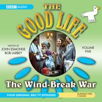 John Edmonde & Bob Karbey - The Good Life, Volume 5: The Wind-Break War artwork