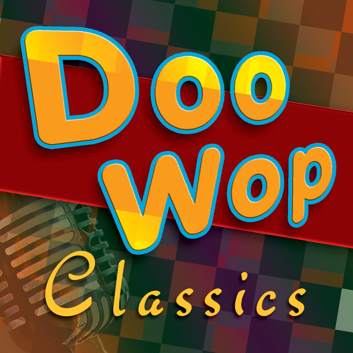 Doo Wop Classics (Re-Recorded Versions)