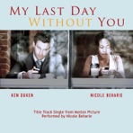 My Last Day Without You - Single