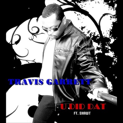 U Did Dat (feat. Shawt) - Single