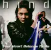 Hind - Your Heart Belongs to Me