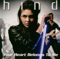 Hind - Your Heart Belongs to Me