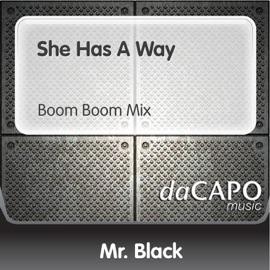 She Has a Way (Boom Boom Mix) Mr. Black