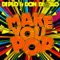 Make You Pop (Tommie Sunshine & Figure Remix) - Diplo & Don Diablo lyrics