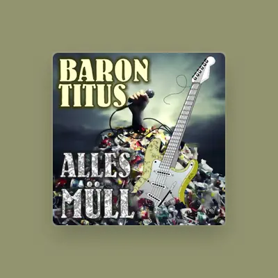 Listen to Baron Titus, watch music videos, read bio, see tour dates & more!