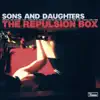 Sons and Daughters - Monsters