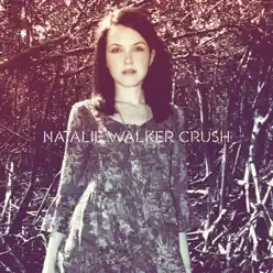Crush - Single - Natalie Walker Crush - Single - Natalie Walker