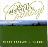 Clinch Mountain Country - Ralph Stanley