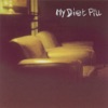 My Diet Pill (First Album)