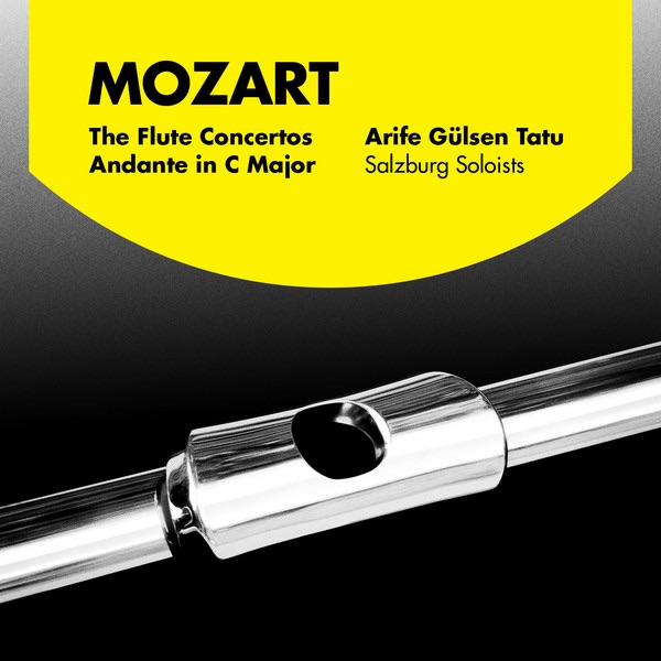 Обложка альбома «Mozart: The Flute Concertos & Andante In C Major» — Salzburg Soloists & Arife Gülsen Tatu