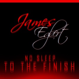 No Sleep To The Finish (Original Mix) James Egbert