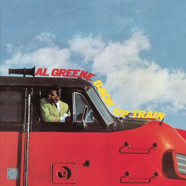 Обложка альбома «Back Up Train (Remastered)» — Al Green