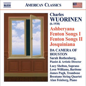 Wuorinen: Ashberyana, Fenton Songs I and II, Josquiniana