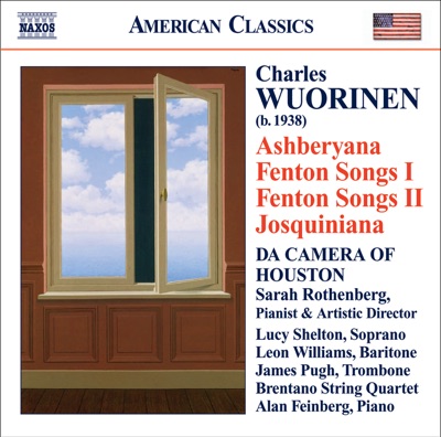 Wuorinen: Ashberyana, Fenton Songs I and II, Josquiniana