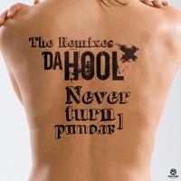Da Hool - Never Turn Around (Club Mix)