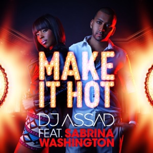 Make It Hot (Radio Edit) [feat. Sabrina Washington] - EP