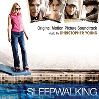 Sleepwalking (Original Motion Picture Soundtrack) - Christopher Young