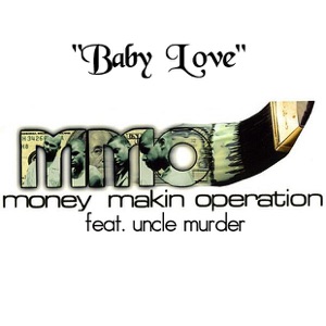 Baby Love (feat. Uncle Murder) - EP