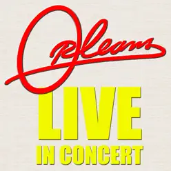 Orleans Live In Concert - Orleans