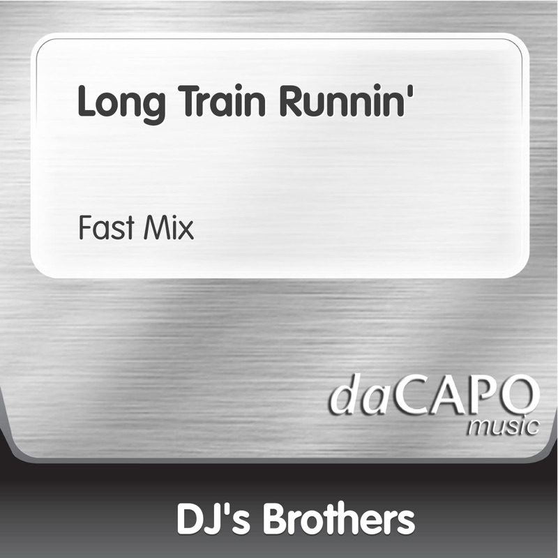 Long Train Runnin' (Fast Mix) - Single
