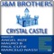 Crystal Castle (Marcelo Nassi Remix) - J&M Brothers lyrics