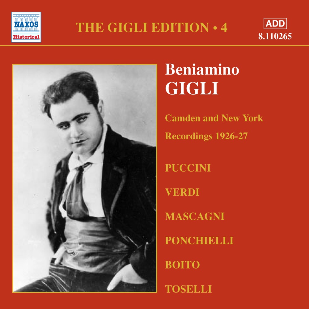 Обложка альбома «The Gigli Edition, Vol. 4: Beniamino Gigli (1926-1927)» — Beniamino Gigli, E.A. Mario, Giuseppe De Luca, Josef A. Pasternack, Josef Pasternack Orchestra, Nathaniel Shilkret, Nathaniel Shilkret and His Orchestra, Rosario Bourdon, Studio Orchestra & Titta Ruffo