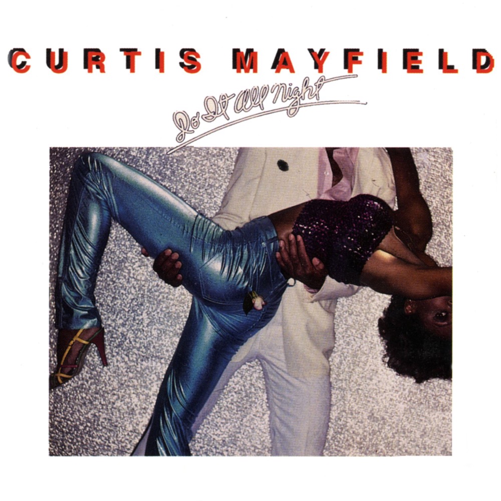 Обложка альбома «Do It All Night» — Curtis Mayfield