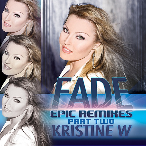Fade: The Epic Remixes, Pt. 2