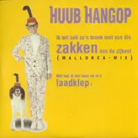 Broek Met Van Die Zakken — Huub Hangop