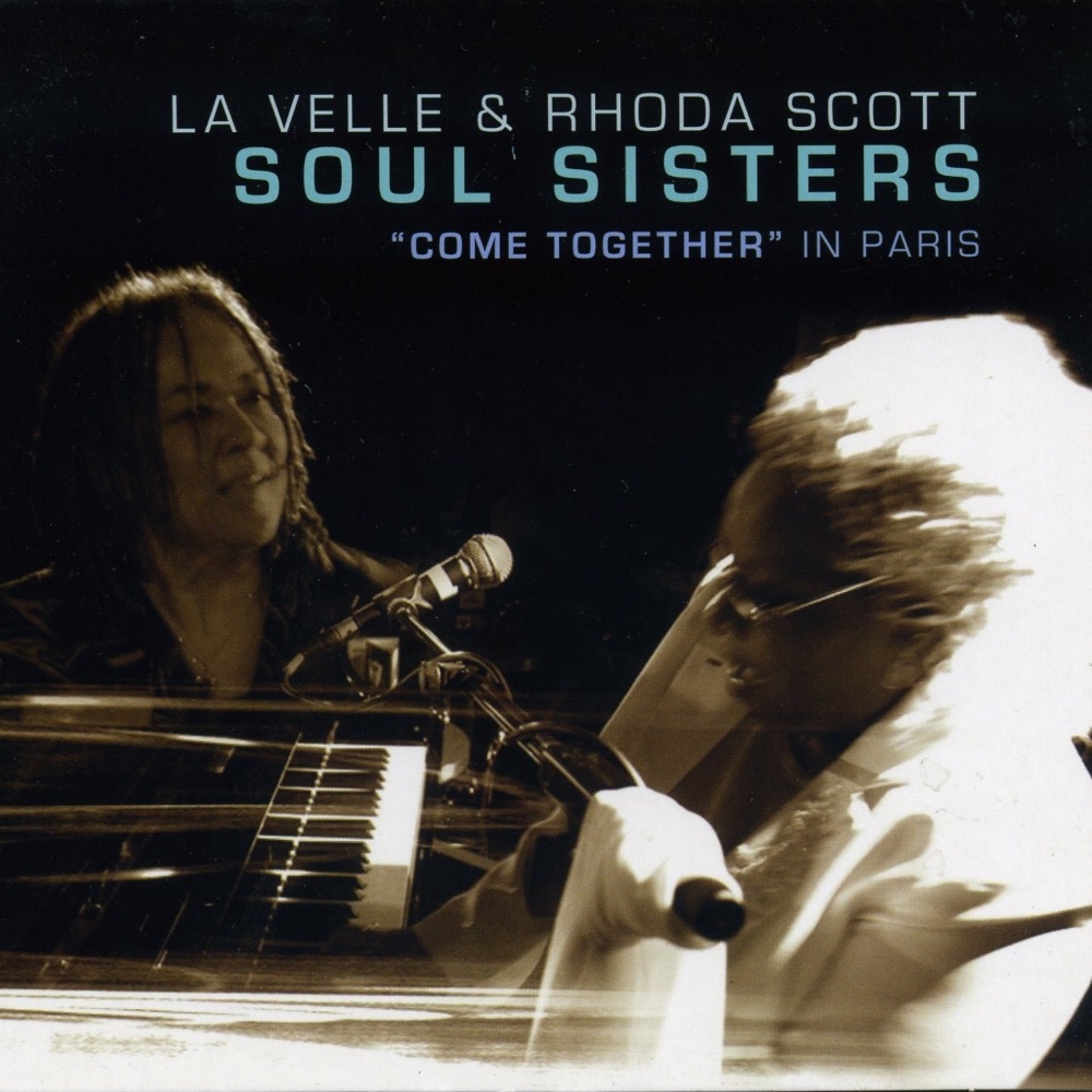 Обложка альбома «Soul Sisters Come Together In Paris» — La Velle & Rhoda Scott