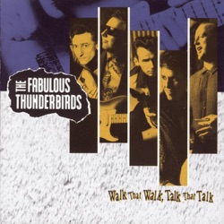 The Fabulous Thunderbirds - Can't Stop Rockin'