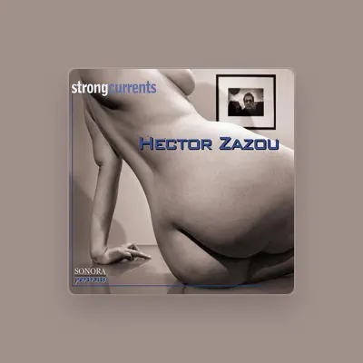 Listen to Hector Zazou, watch music videos, read bio, see tour dates & more!