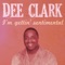 Senor Blues - Dee Clark lyrics