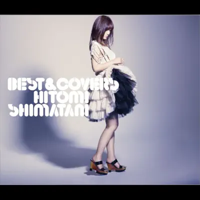 BEST & COVERS - Hitomi Shimatani