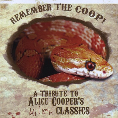 Remember The Coop! A Tribute To Alice Cooper's Killer Classics