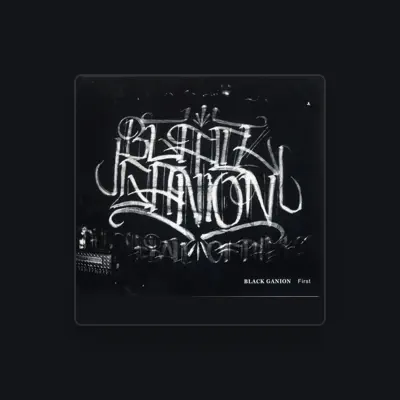 Listen to BLACK GANION, watch music videos, read bio, see tour dates & more!