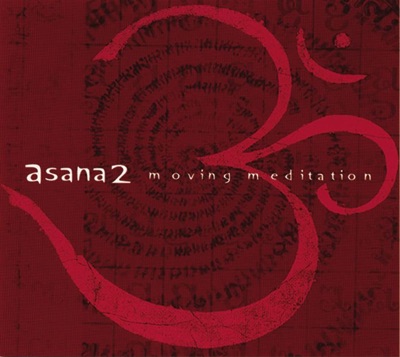Asana 2 - Moving Meditation