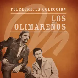 Folclore - la Colección - los Olimareños - Los Olimareños