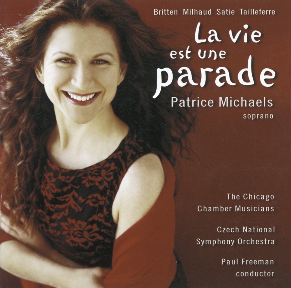 Обложка альбома «Michaels, Patrice: La Vie Est Une Parade» — Patrice Michaels Bedi, Chicago Chamber Musicians, Paul Freeman & Czech National Symphony Orchestra