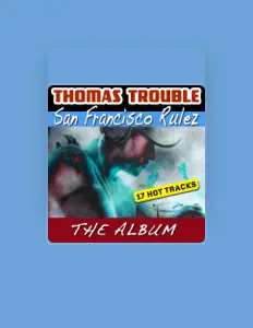 Listen to Thomas Trouble, watch music videos, read bio, see tour dates & more!