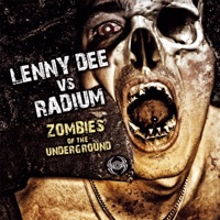 Zombies of the Underground - EP - Lenny Dee & Radium